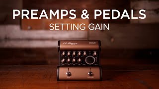 Preamps & Pedals | Setting Gain