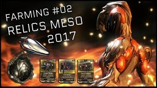 Warframe - Farming Easy #02 - Relics meso - Célula Orokin/ Tempo Royale/ Life Strike - 2017