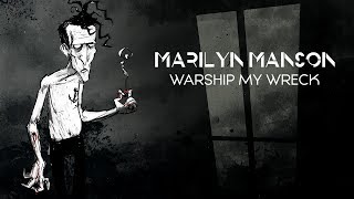Watch Marilyn Manson Warship My Wreck video