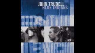 Watch John Trudell Blue Indians video