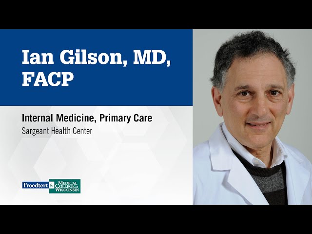 Watch Dr. Ian Gilson, internal medicine physician on YouTube.