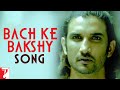 Bach Ke Bakshy Song | Detective Byomkesh Bakshy | Sushant Singh Rajput | Sneha, Dibaker Banerjee
