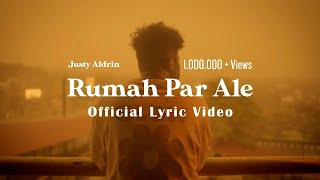 Download lagu JUSTY ALDRIN - RUMAH PAR ALE [ LYRIC VIDEO]