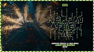 Dimitri Vegas & Like Mike Vs. Armin Van Buuren And W&W - Repeat After Me