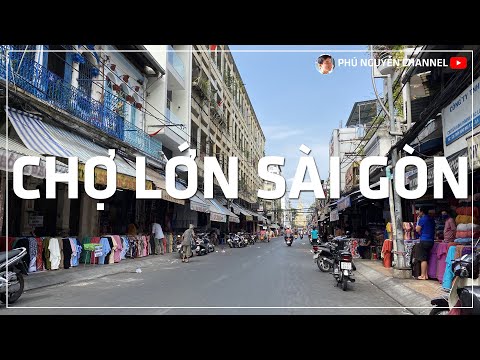 Chợ Lớn Sài gòn - Khám phá khu buôn bán ở Chợ Lớn