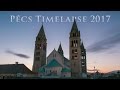 Pécs Timelapse 2017