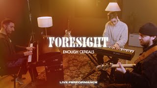 Enough Cereals - Foresight Live At Chillhop Studios