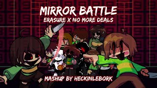 Mirror Battle [Monsters (Erasure Mix) X No More Deals] | Mashup By Heckinlebork