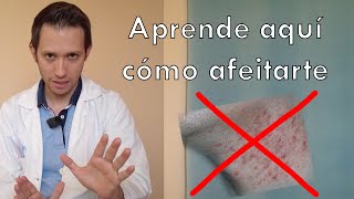 Dermatólogo te explica cómo afeitarte y evitar granos
