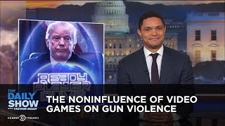 The Noninfluence of Video Games on Gun Violence | The Daily Show The Noninfluence of Video Games on Gun Violence | The Daily Show