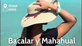 Bacalar y Mahahual