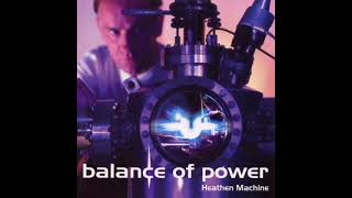 Watch Balance Of Power Heathen Machine video