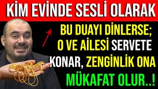 Ki̇m Evi̇nde Sesli̇ Olarak Bu Duayi Di̇nlerse O Ve Ai̇lesi̇ Servete Konar Zengi̇nli̇k Ona Mükafat Olur