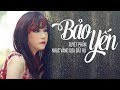 Bảo Yến – Những Tình khúc Nhạc Vàng Bolero Xưa Hay Nhất của Bảo Yến