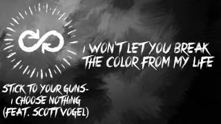 Watch Stick To Your Guns I Choose Nothing video