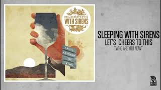 Watch Sleeping With Sirens Who Are You Now video