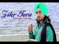 Satinder Sartaaj - Zikr Tera | Rangrez | Prem & Hardeep