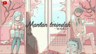 Lirik Lagu Mantan Terindah Raisa Wake By Tumblr Lirik Lagu Mantan Terindah Raisa Wake By Tumblr