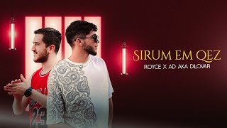 Ad Aka Dilovar & Royce - Sirum Em Qez