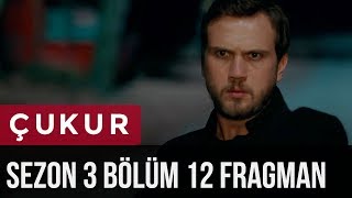 Çukur 3.Sezon 12.Bölüm Fragman