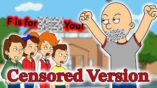 Clic Caillou Makes An Inappropriate Version Of The Alphabet Song Grounded Censored Version