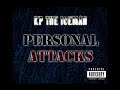 KP The Iceman - Personal Attacks