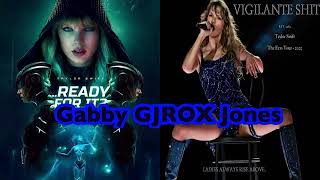 Ready For Vigilante Sht? - Taylor Swift Gabbys Version