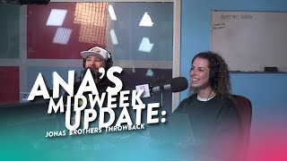Ana's Midweek Update- Jonas Brothers Quiz