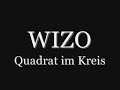 WIZO - Quadrat im Kreis (live)