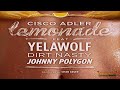 Cisco Adler ft. Yelawolf, Dirt Nasty, Johnny Polygon | LEMONADE