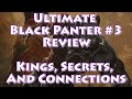 Ultimate Black Panther #3 Review: Kings, Secrets, And Connections
