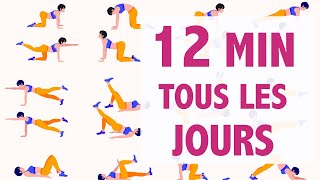 12 minutes d' exercices tous les matins