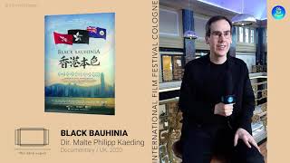 Iff Cologne 2021 Black Bauhinia Dir. Malte Philipp Kaeding Interview