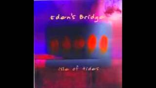Watch Edens Bridge Creator Of Creation video
