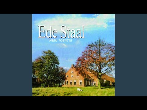 Ede Staal - Mien Toentje