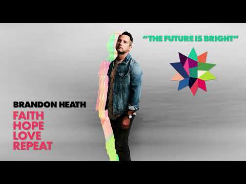 The Future Is Bright Video