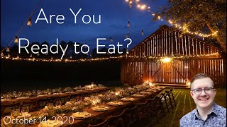 Are You Ready to Eat?