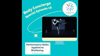 Ep 17 Body Concierge: Performance Skills Applied to Wellbeing