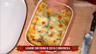 Lasagne con crema di zucca e gorgonzola - E' sempre Mezzogiorno 08/01/2021