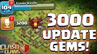 3000 UPDATE GEMS! ☆ Clash of Clans ☆ CoC