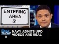 Trump’s Border Wall Visit &amp; A Government Admission About UFO...