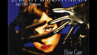 Watch Sarah Brightman How Can Heaven Love Me feat Chris Thompson video