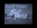 Surf Tones - Surf Party