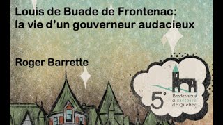 Louis De Buade De Frontenac La Vie Dun Gouverneur Audacieux.