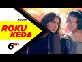 Roku Keda | Sardaarji | Diljit Dosanjh | Neeru Bajwa | Mandy Takhar | Releasing 26th June