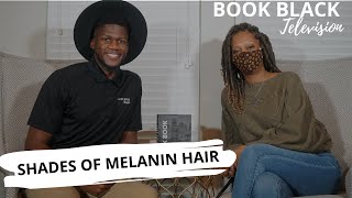 Book Black Tv w/ Black Book Houston ft. Shades of Melanin Hair.