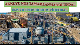 Akkuyu Ngsde Neler Oluyor? Şaşırtıcı Detaylar 2025 Yılında İnşaatın Son Durumu...
