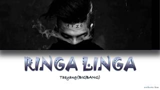 TAEYANG(태양)-RINGA LINGA (링가링가 ) HanRomEng lyrics