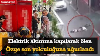 Elektrik Akımına Kapılarak Hayatını Kaybeden Özge Ceren Deniz Son Yolculuğuna Uğurlandı