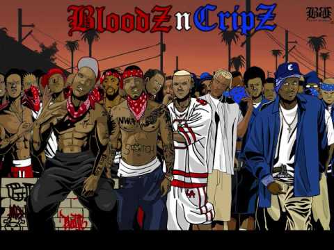 crips vs bloods. Crips and loods Music